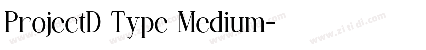 ProjectD Type Medium字体转换